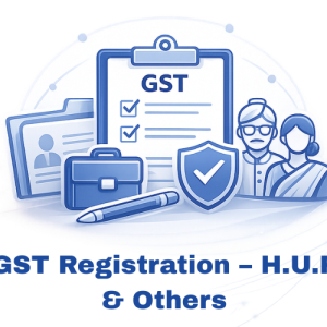 GST Registration – H.U.F & Others