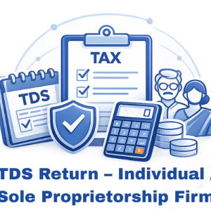 TDS Return – Individual Sole Proprietorship Firm