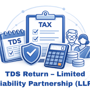 TDS Return – Limited Liability Partnership (LLP)