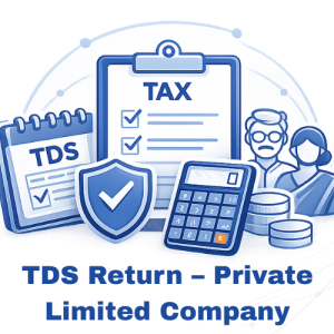 TDS Return – Private Limited Company